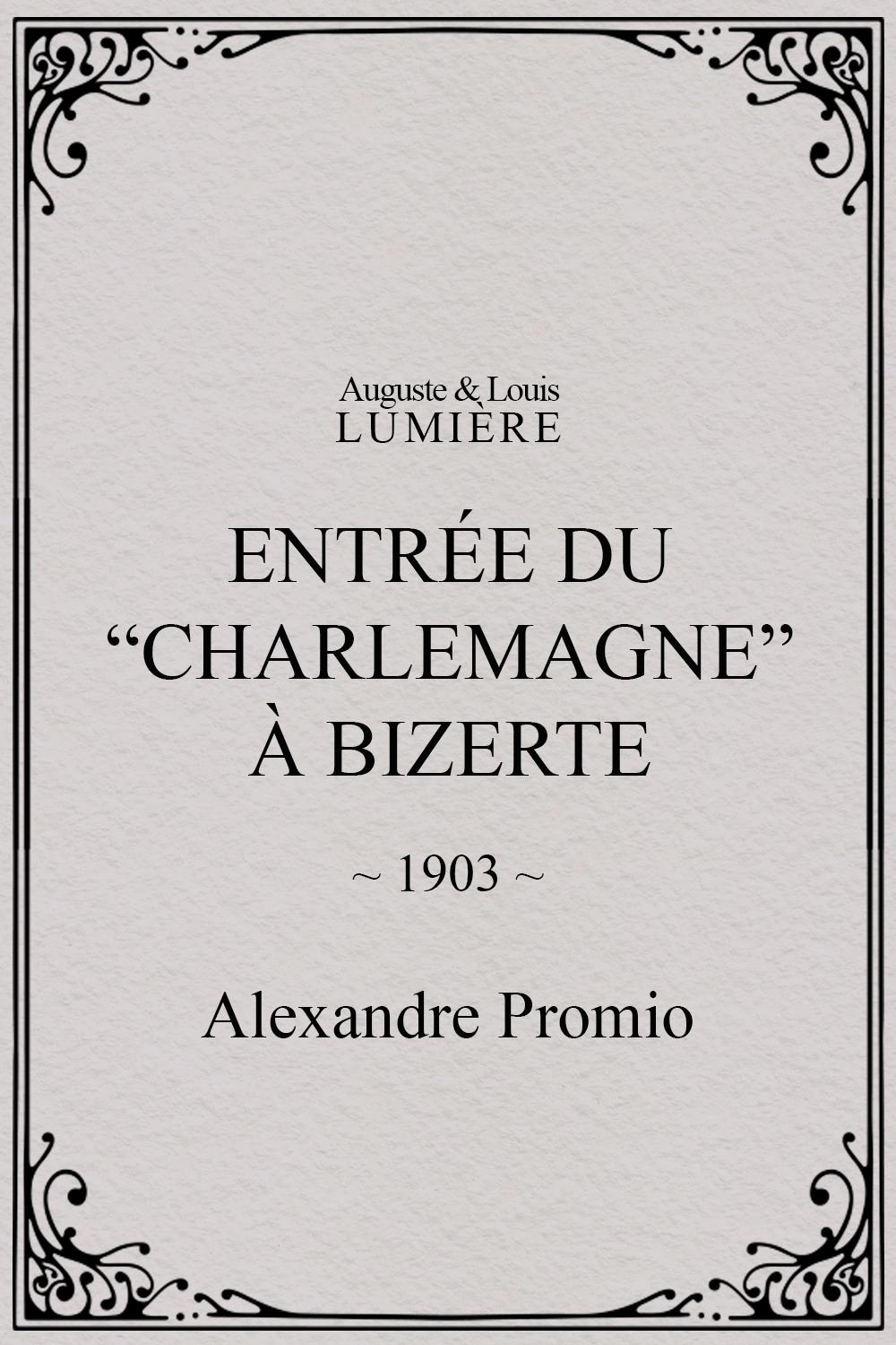 Entrée du “Charlemagne” à Bizerte
