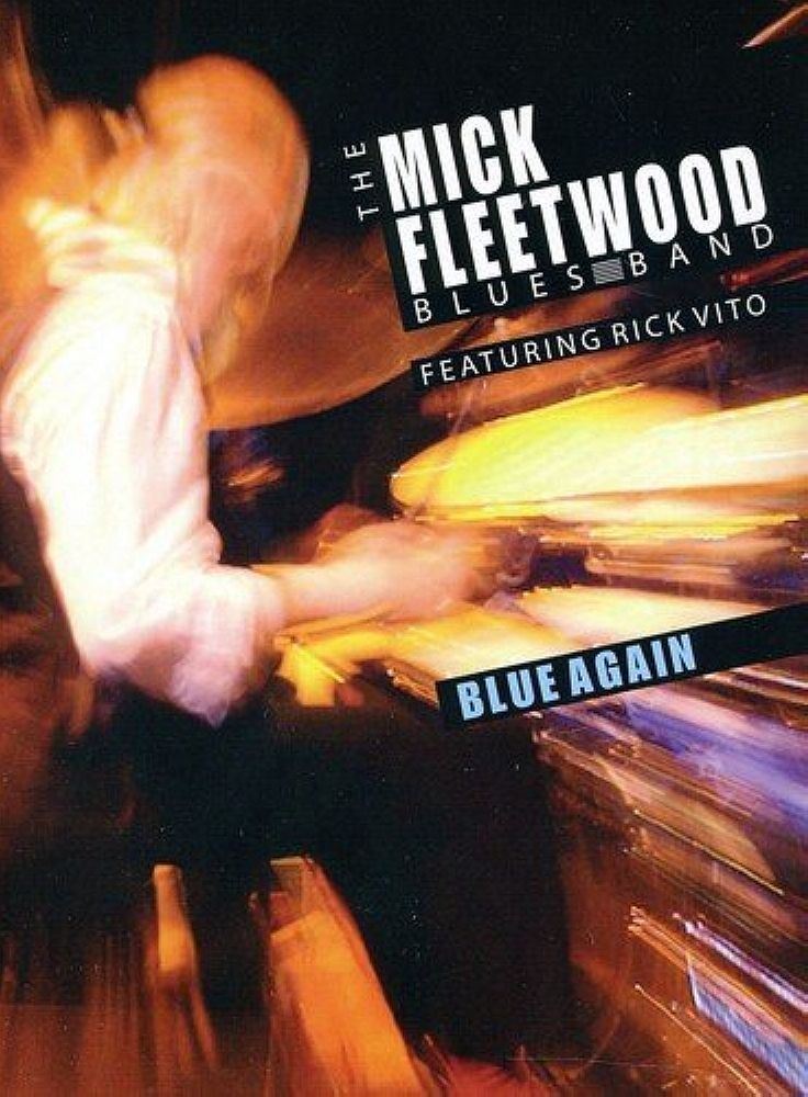 Poster de The Mick Fleetwood Blues Band Feat. Rick Vito: Blue Again