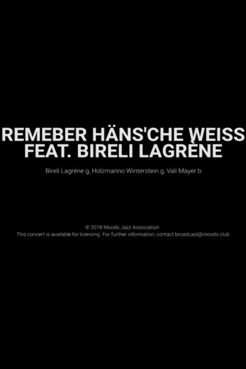 Poster de Remember Häns'che Weiss Feat. Bireli Lagrène- Moods