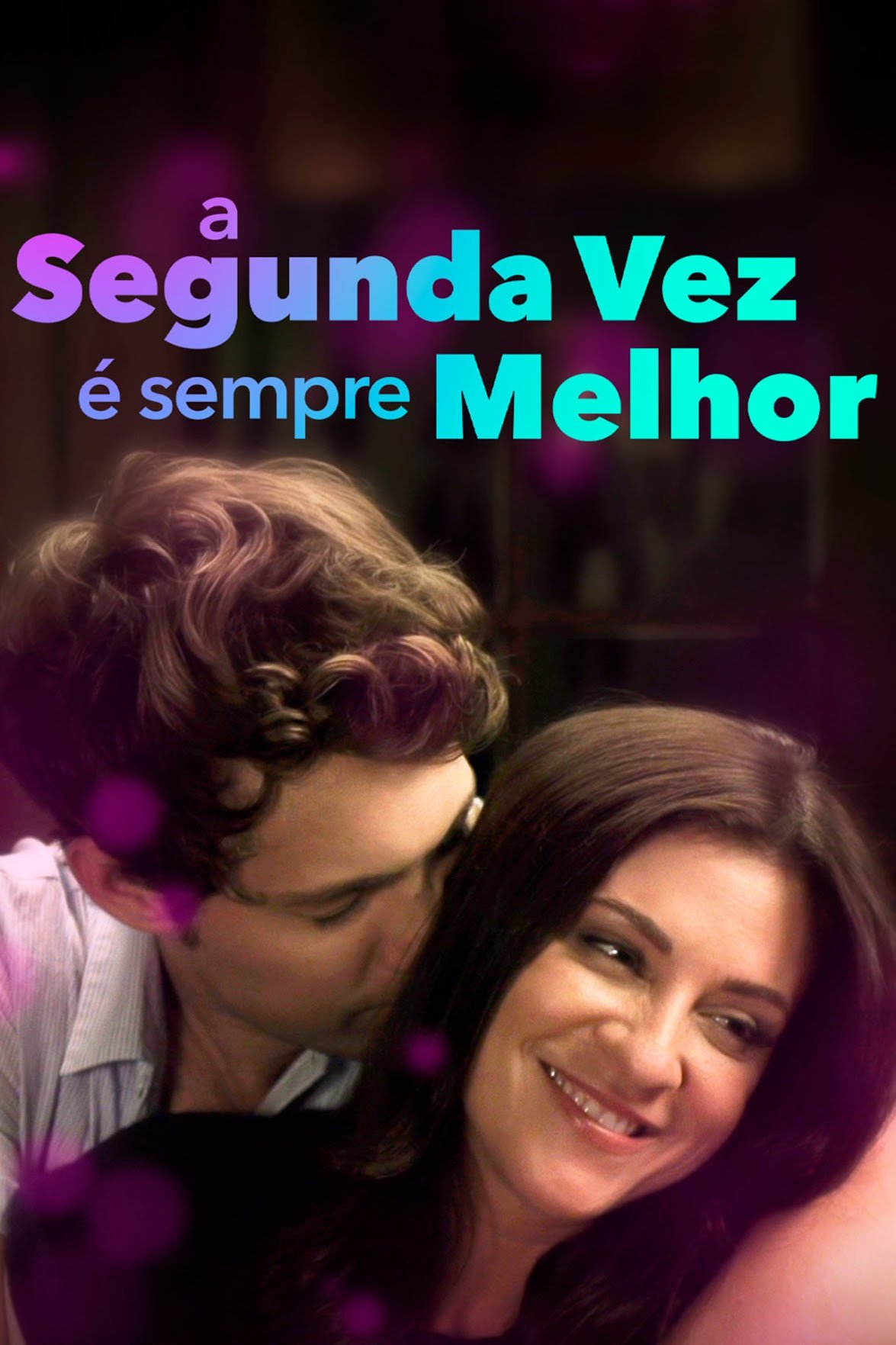 Poster de A Segunda Vez é Sempre Melhor