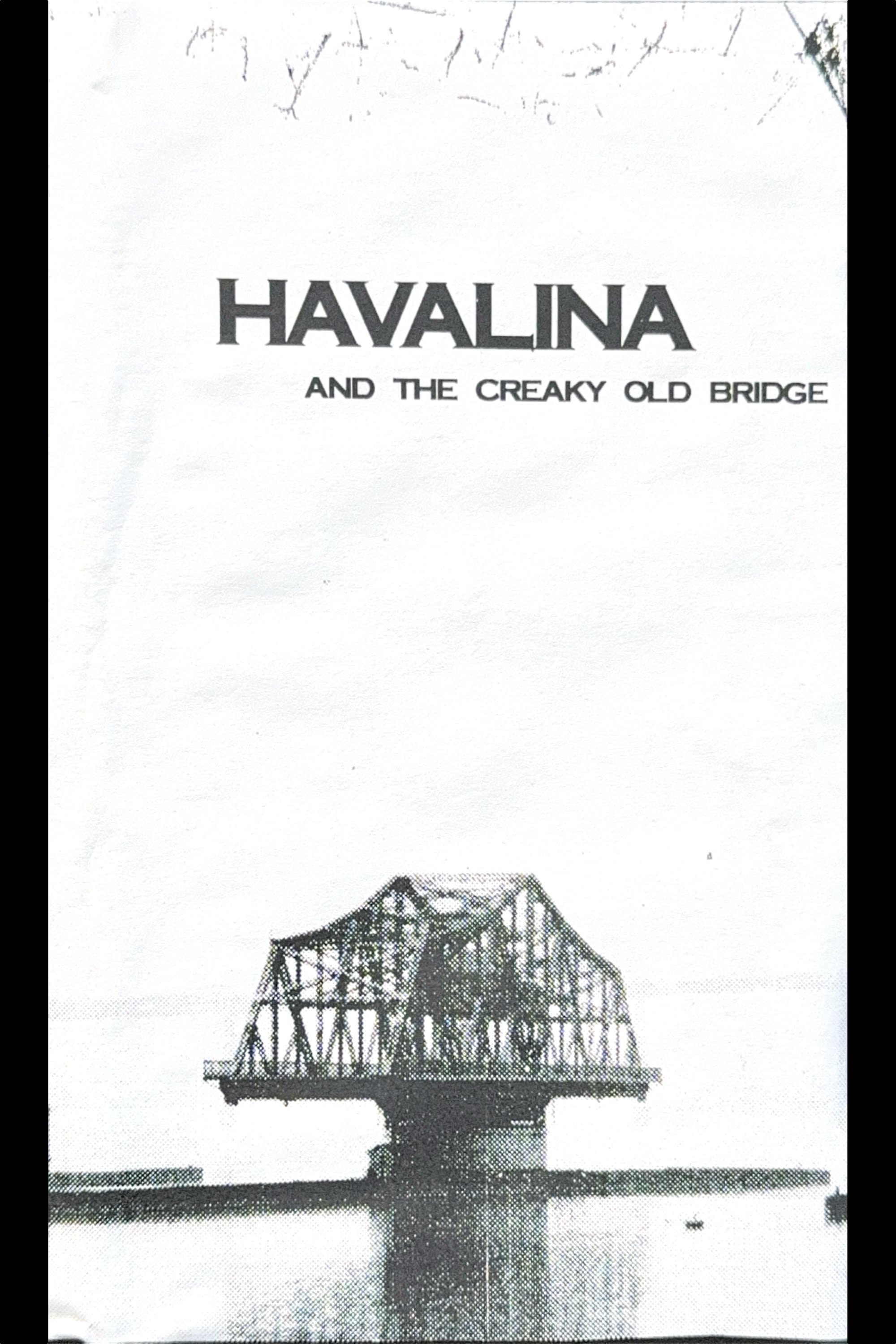 Poster de Havalina And The Creaky Old Bridge