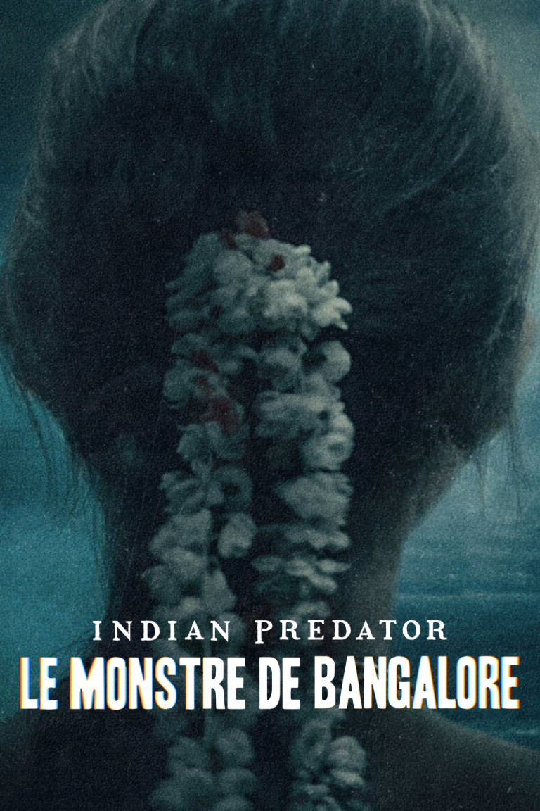 Indian Predator : Le Monstre de Bangalore