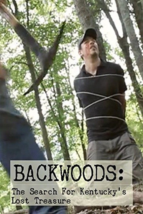 Poster de Backwoods: The Search for Kentucky's Lost Treasure