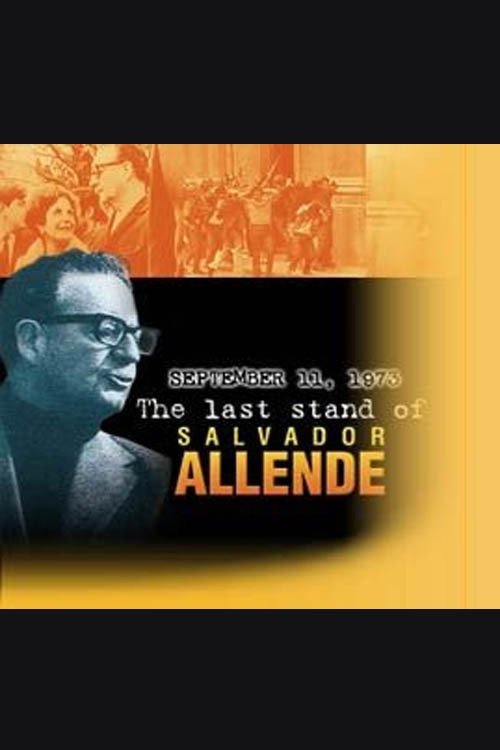 Poster de 11 de septiembre de 1973. El último combate de Salvador Allende