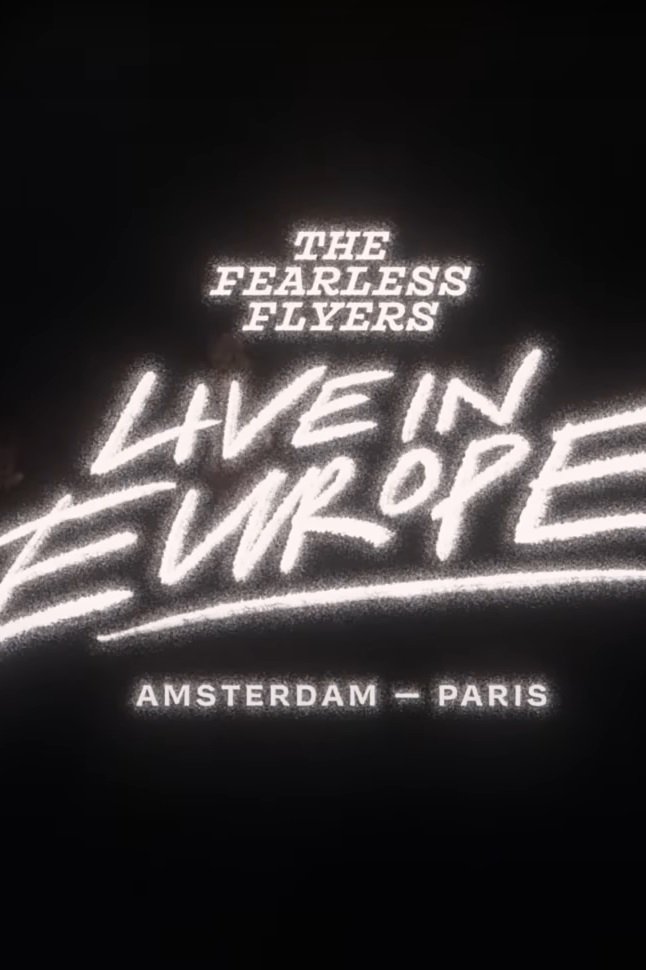 Poster de The Fearless Flyers Live in Europe