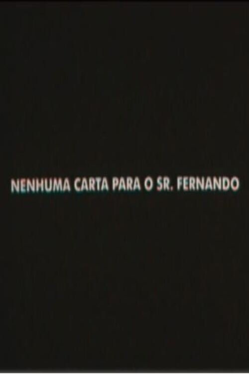 Poster de Nenhuma Carta Para o Senhor Fernando