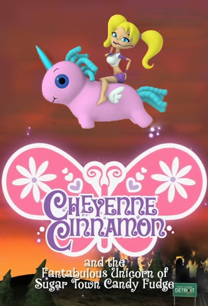 Poster de Cheyenne Cinnamon and the Fantabulous Unicorn of Sugar Town Candy Fudge