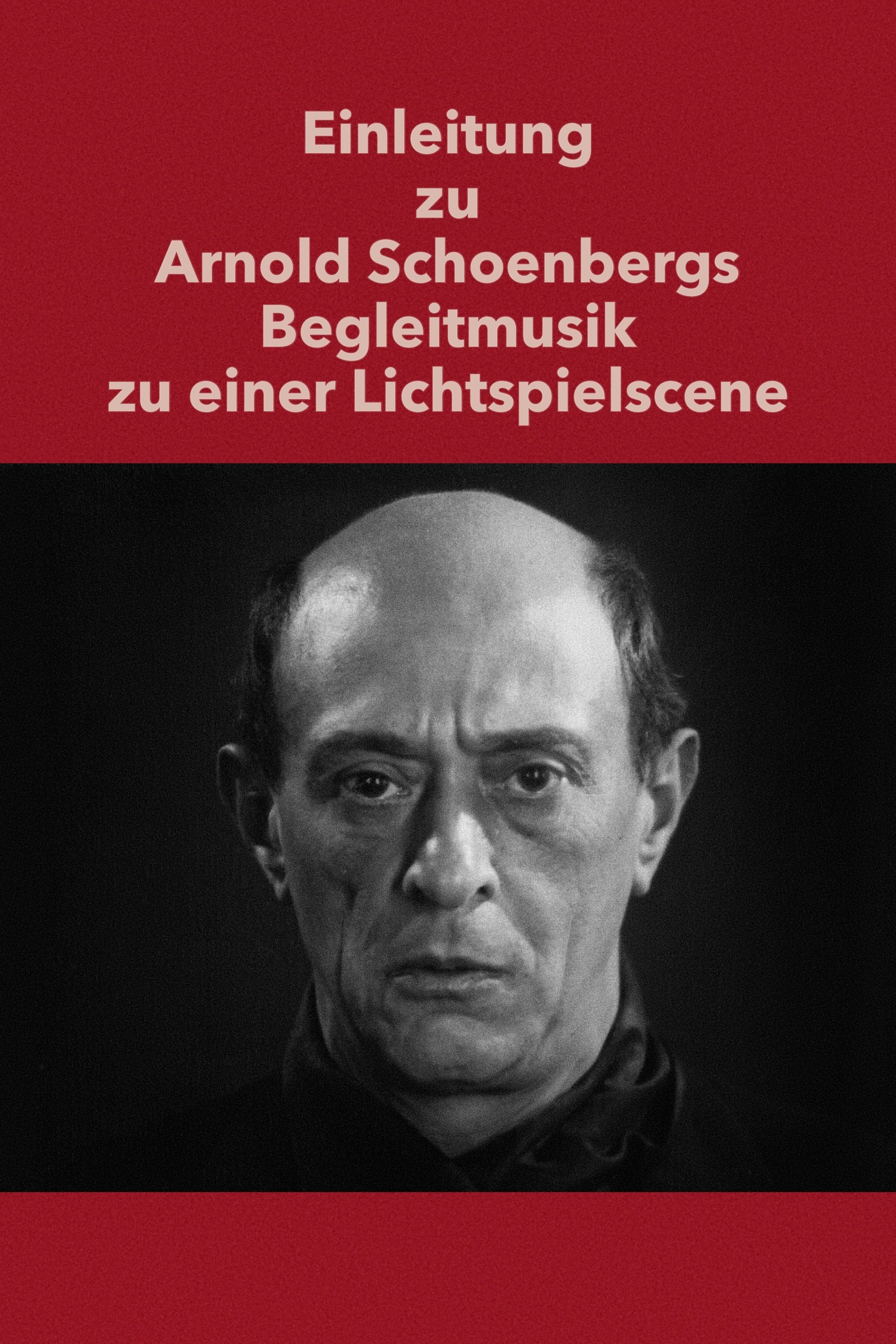Poster de Introdução ao Acompanhamento Musical de Arnold Schoenberg a Uma Sequência Cinematográfica