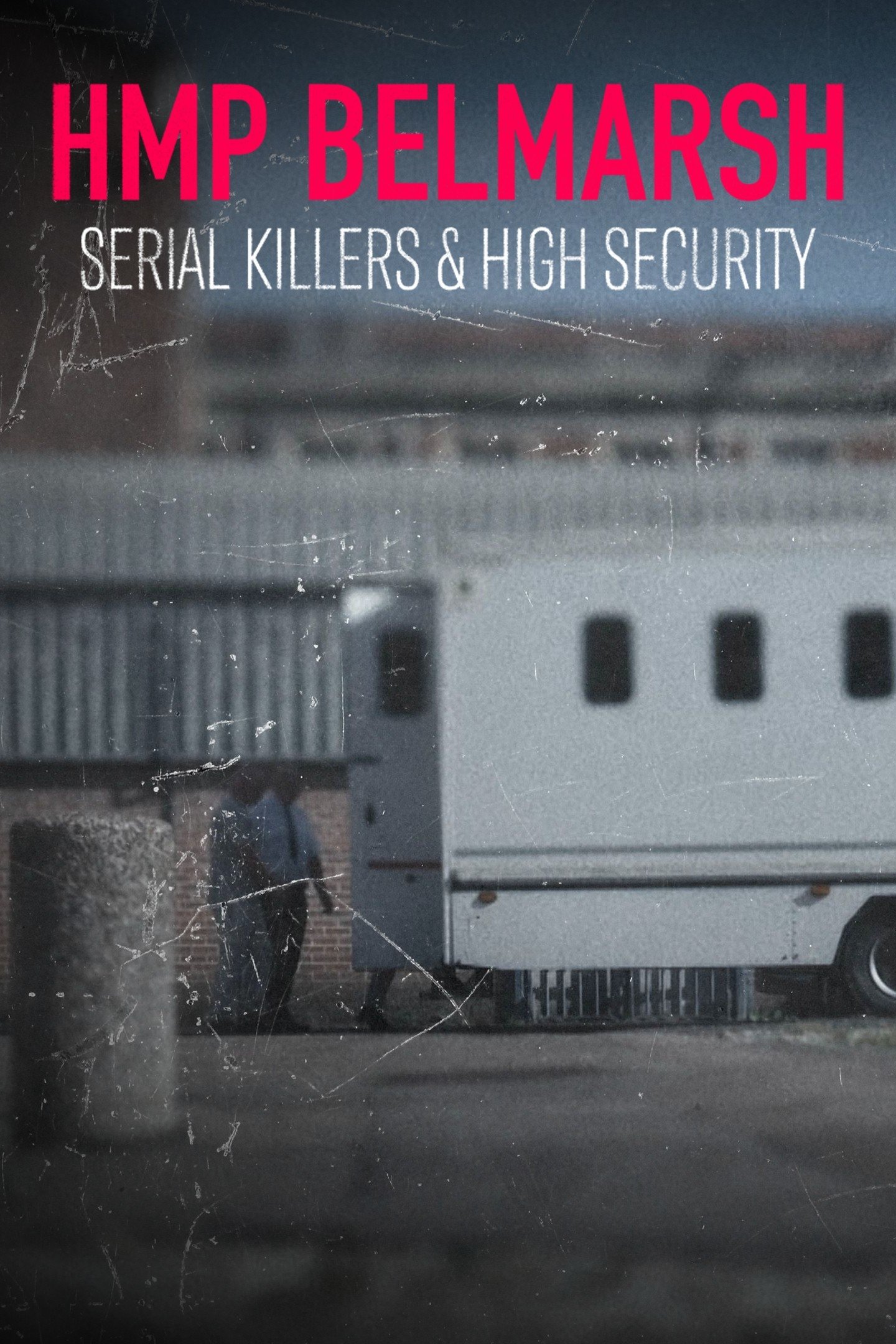 Poster of HMP Belmarsh: Serial Killers & High Security