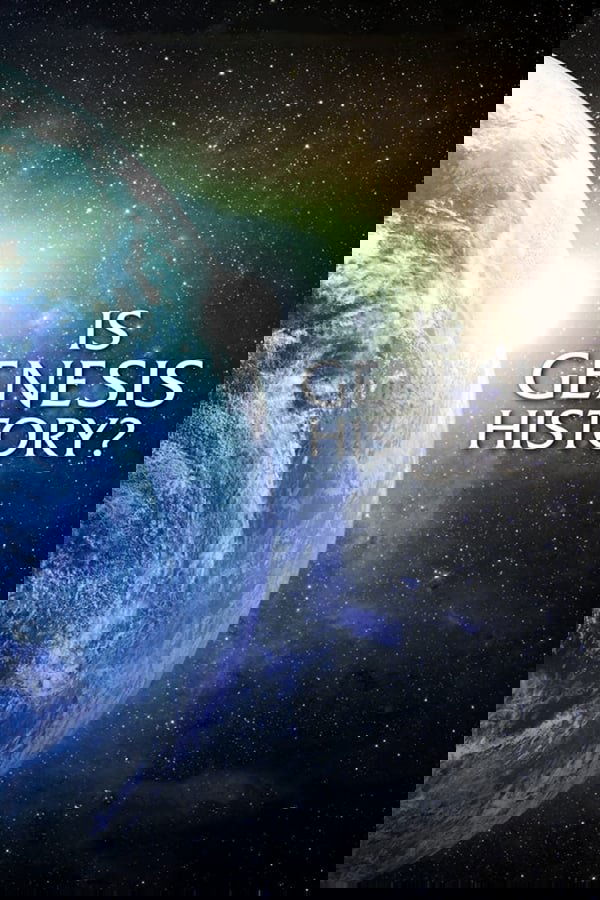 Is Genesis History