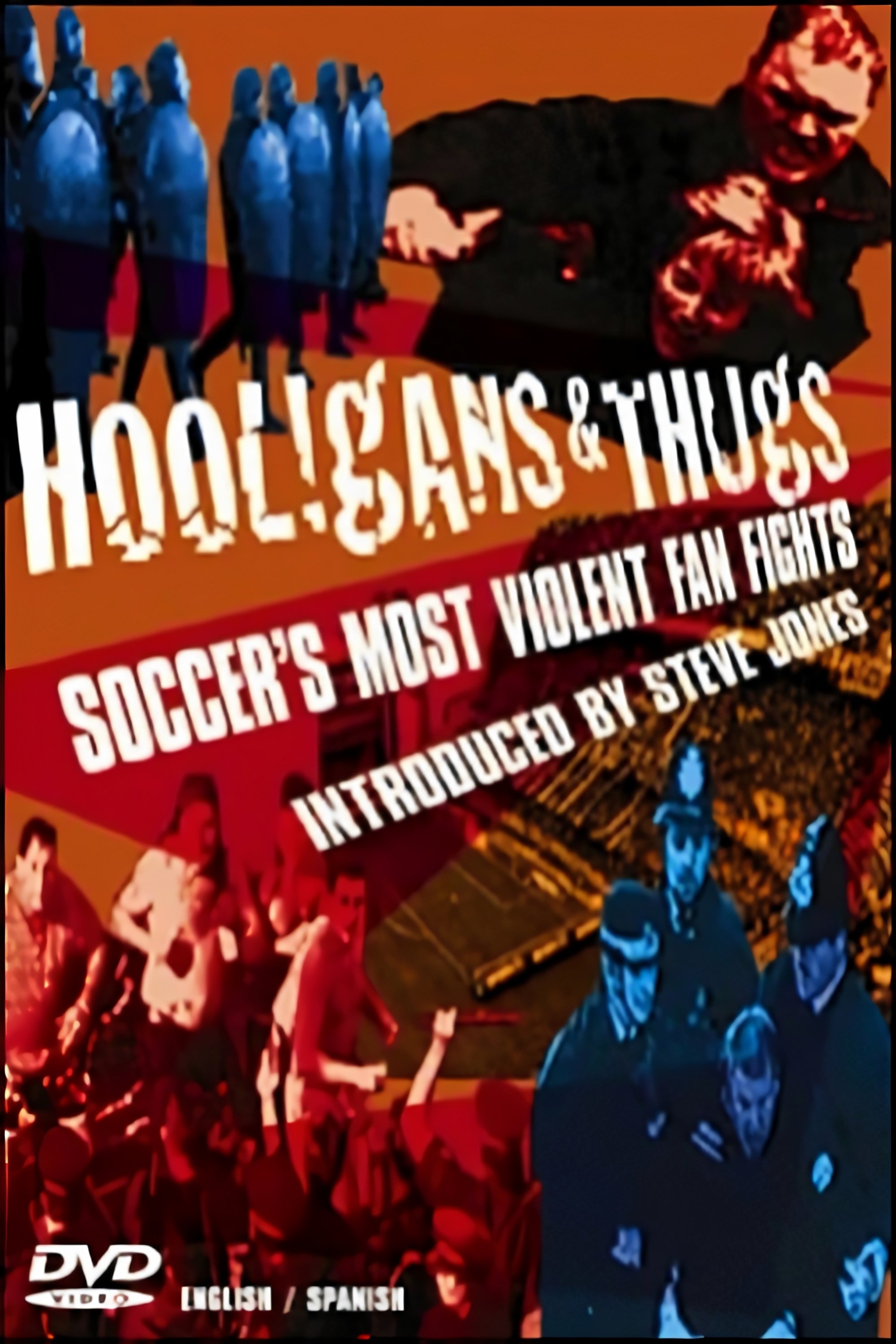 Poster de Hooligans & Thugs: Soccer's Most Violent Fan Fights