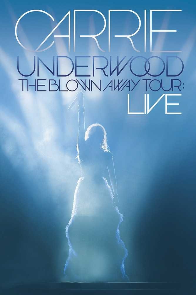 Poster de Carrie Underwood: The Blown Away Tour Live