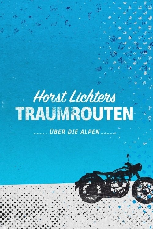 Poster de Horst Lichters Traumrouten