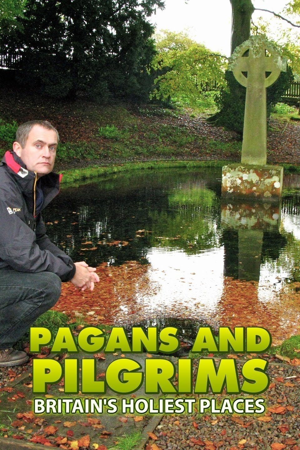 Poster de Pagans and Pilgrims: Britain's Holiest Places