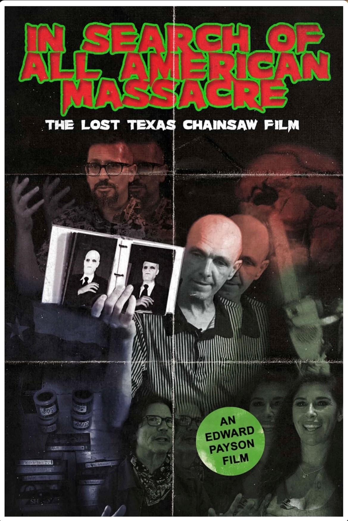 Poster de In Search of All American Massacre: The Lost Texas Chainsaw Film