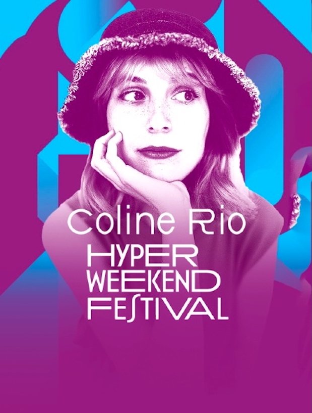 Poster de Coline Rio à l'Hyper Weekend Festival
