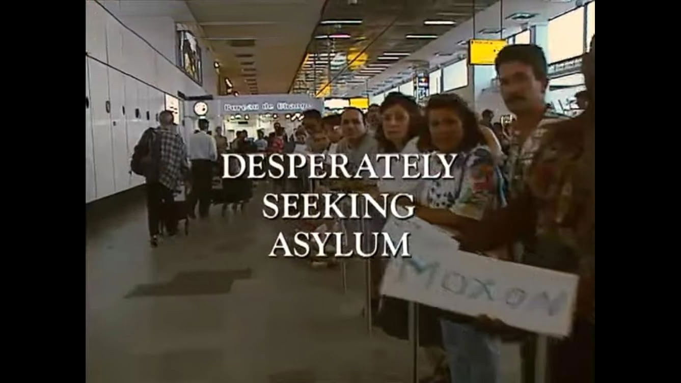 Desperately Seeking Asylum
