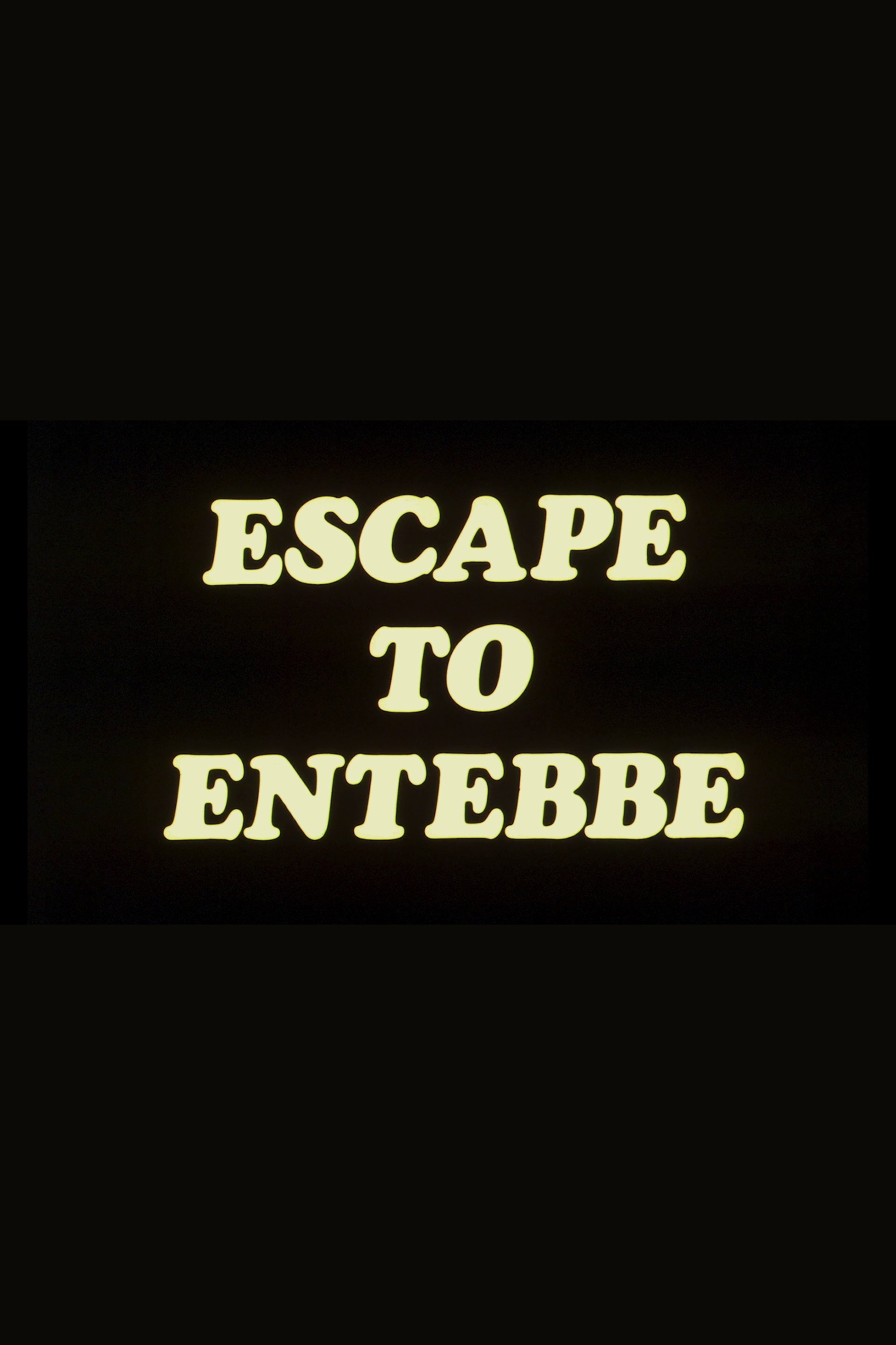 Poster de Escape to Entebbe