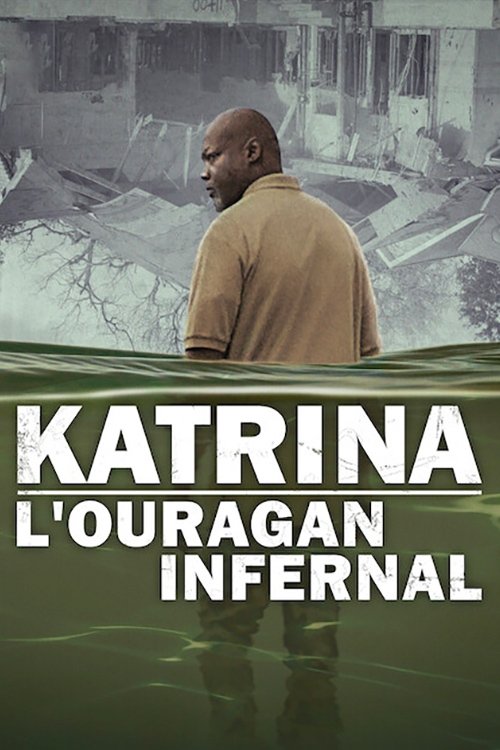 Katrina : L'ouragan infernal