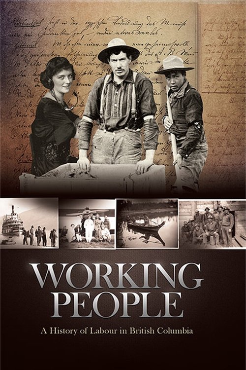Poster de Working People: A History of Labour in British Columbia