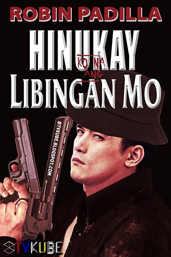 Hinukay Ko Na Ang Libingan Mo Poster