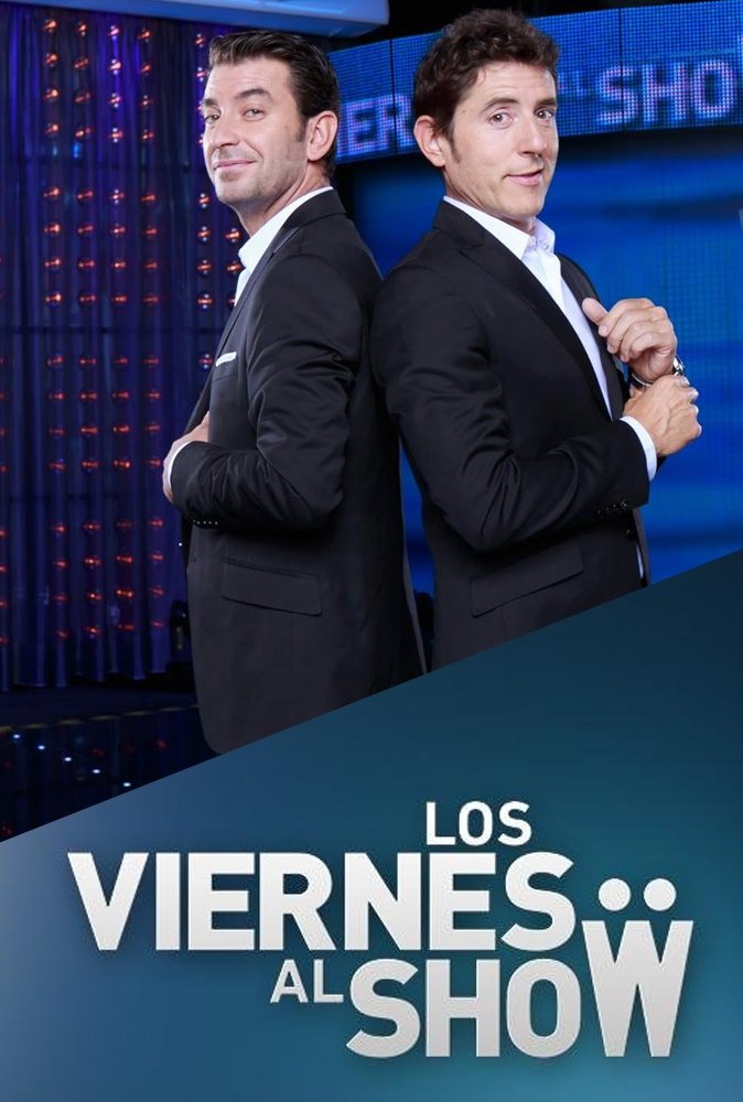 Poster de Los viernes al show