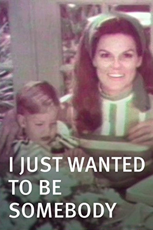 Poster de I Just Wanted to Be Somebody