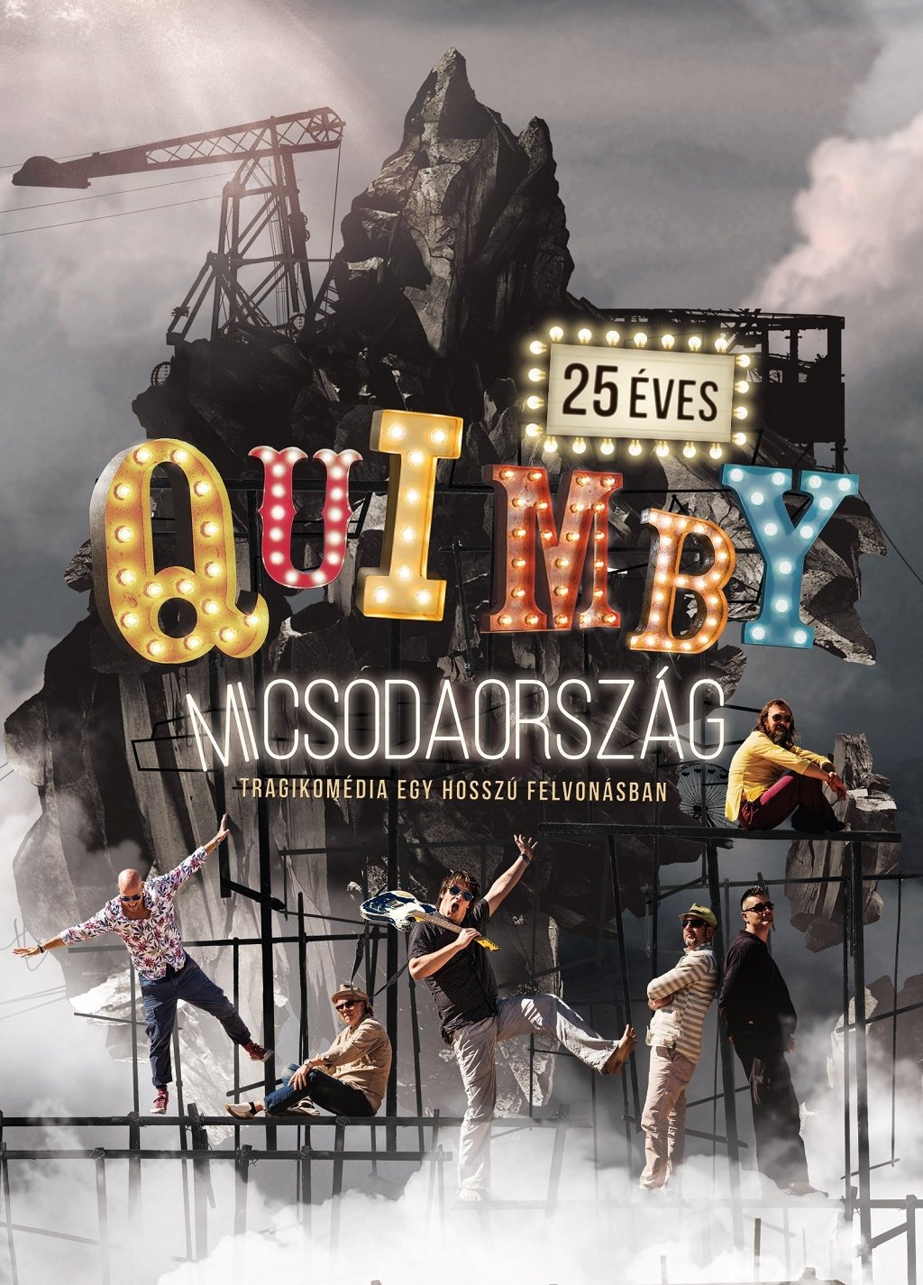 Poster de Quimby - Micsodaország - Tragikomédia egy hosszú felvonásban - Budapest Sportaréna 2016.11.26.