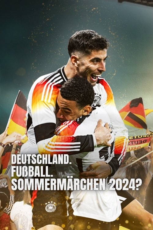Poster de Deutschland. Fußball. Sommermärchen 2024?
