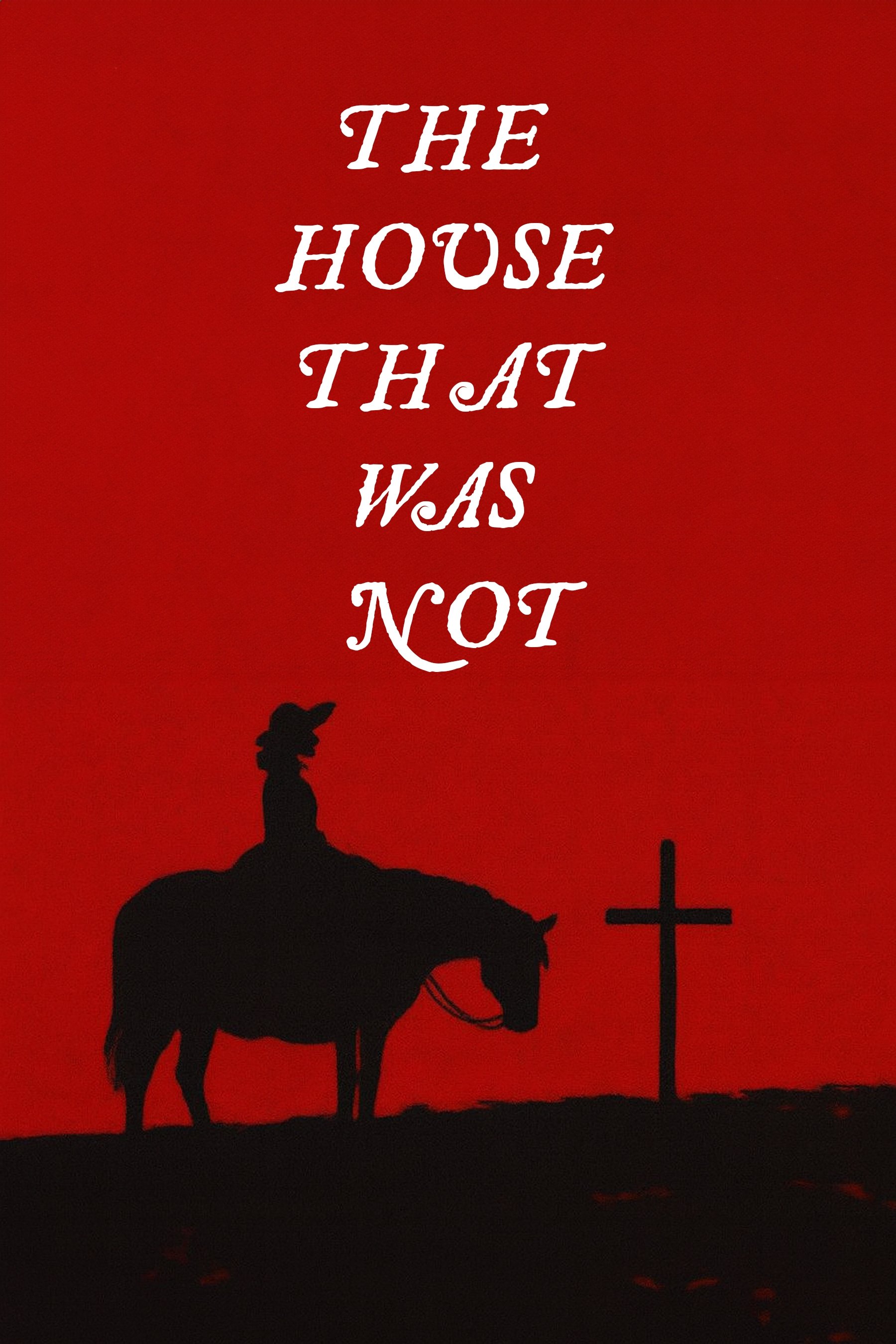 Poster de The House That Was Not