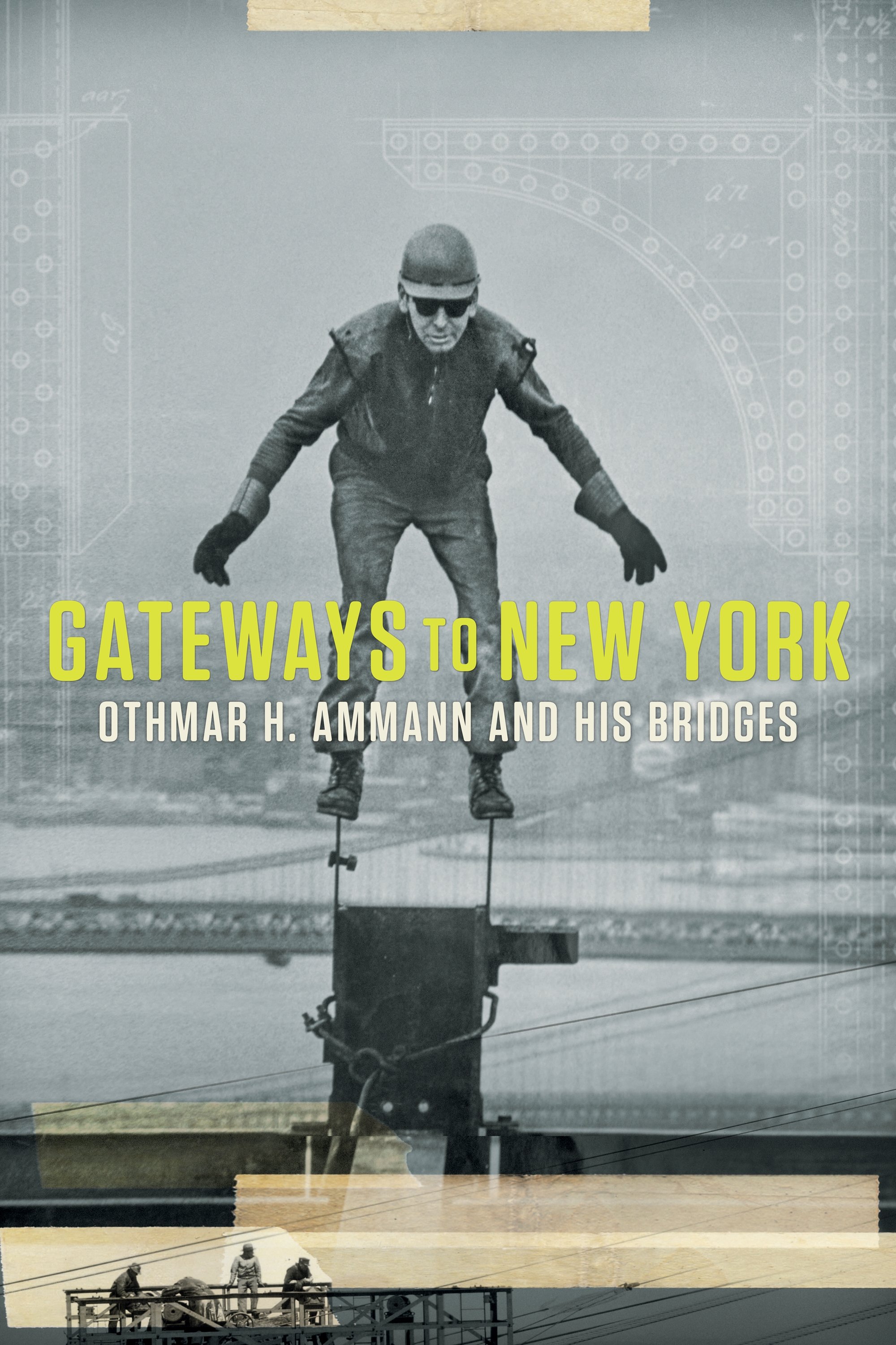 Poster de Gateways to New York: Othmar H. Ammann and his bridges