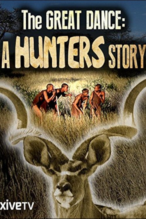 Poster de The Great Dance: A Hunter's Story