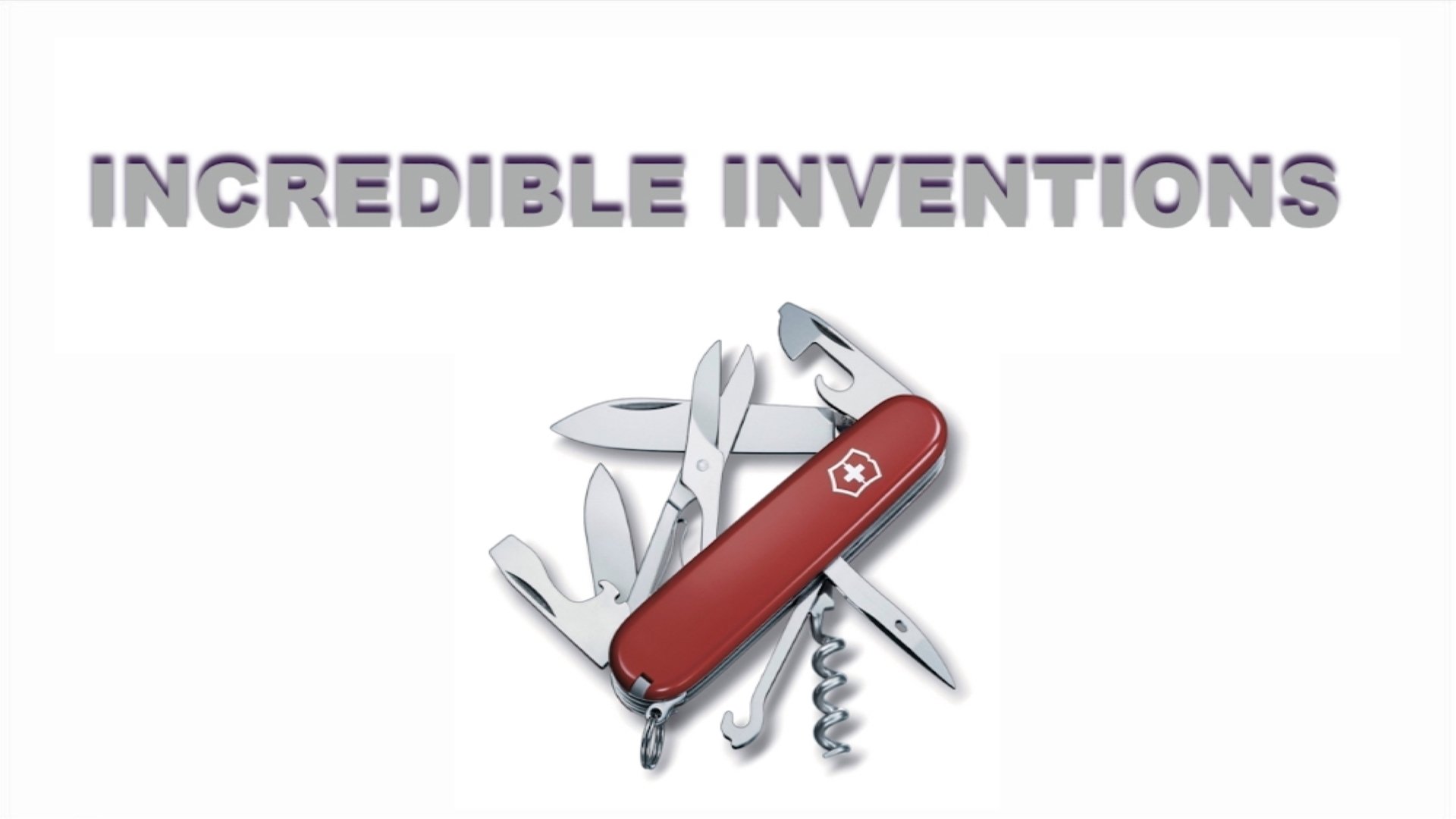 Incredible Inventions