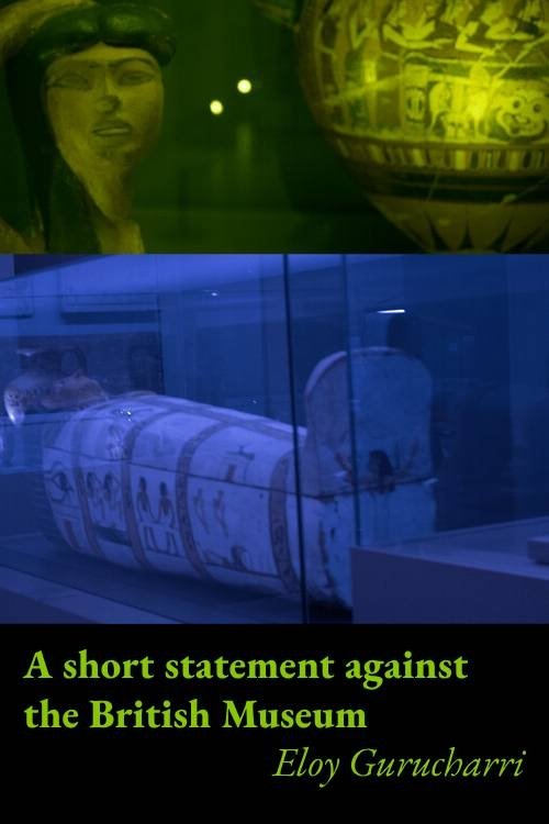 A short statement against the British Museum