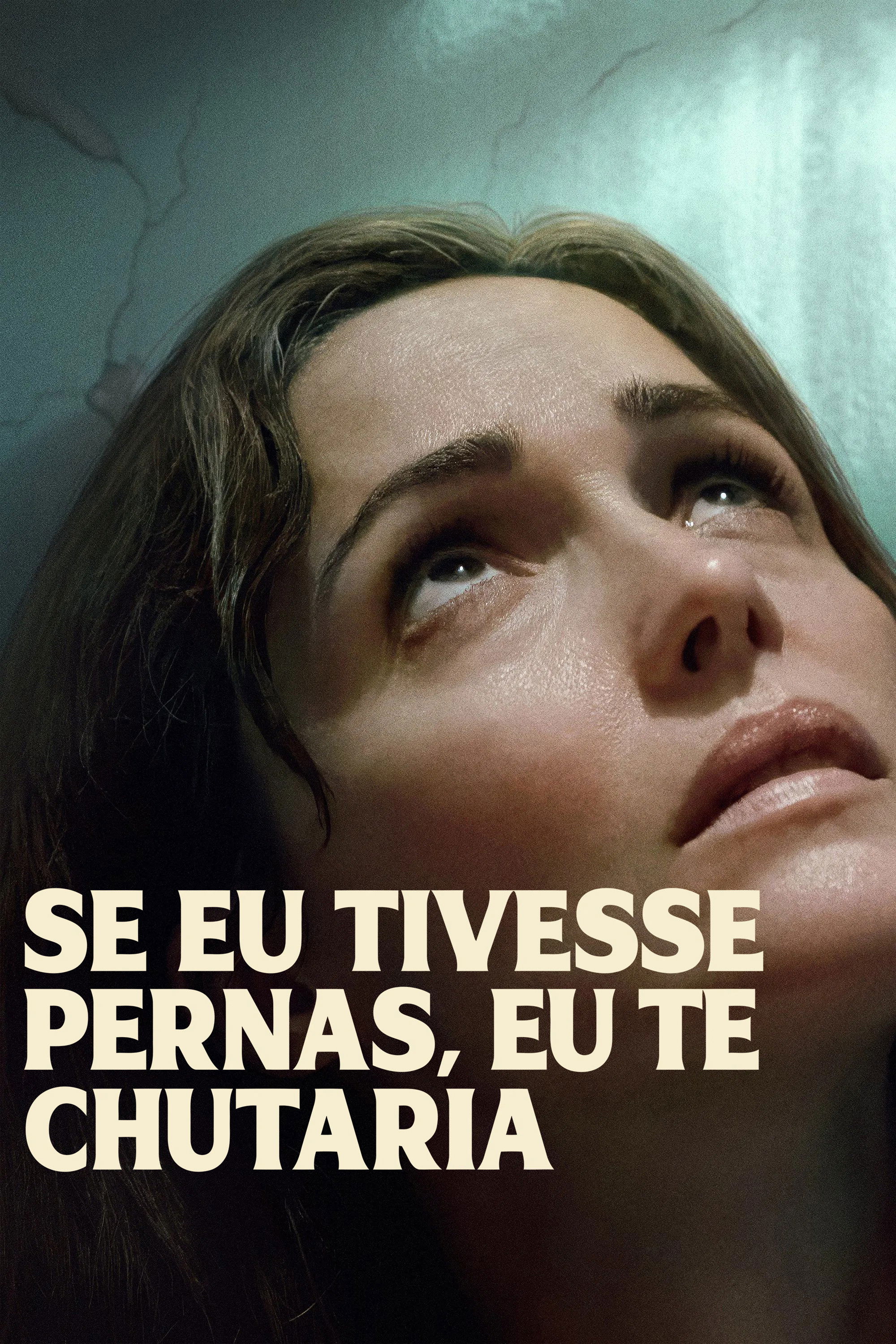 Se Eu Tivesse Pernas, Eu Te Chutaria