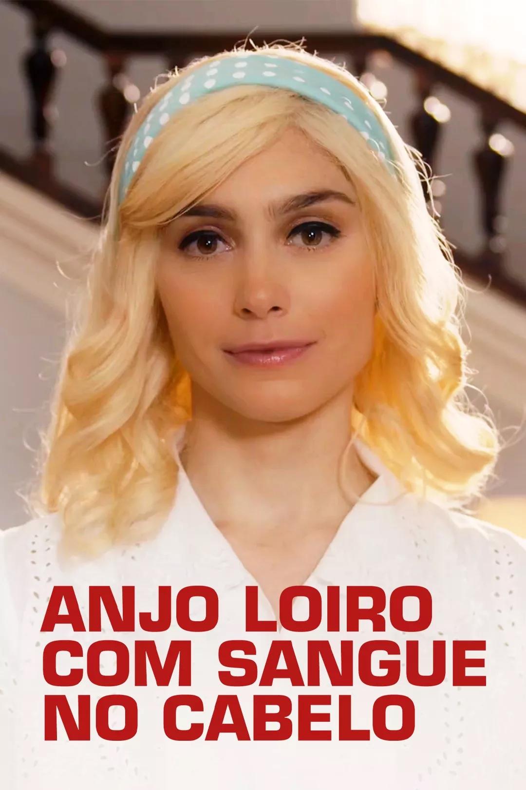 Poster de Anjo Loiro com Sangue no Cabelo