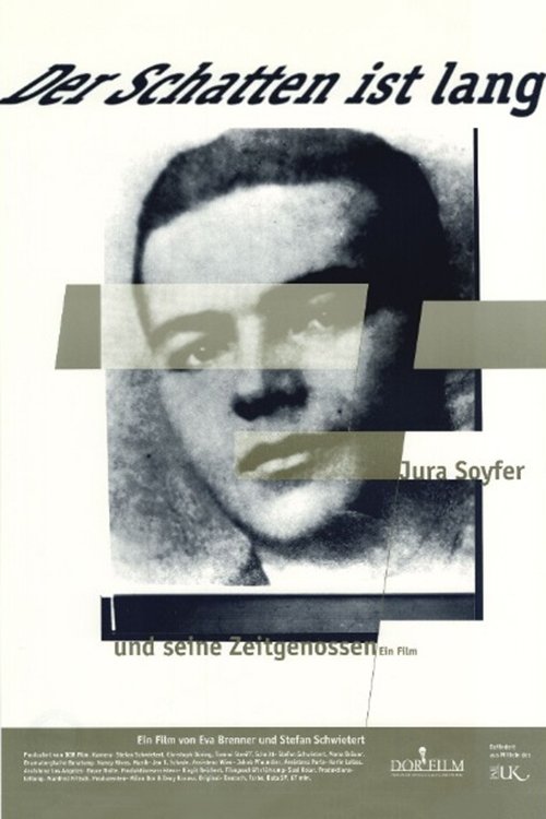 Poster de Der Schatten ist lang - Jura Soyfer und seine Zeitgenossen