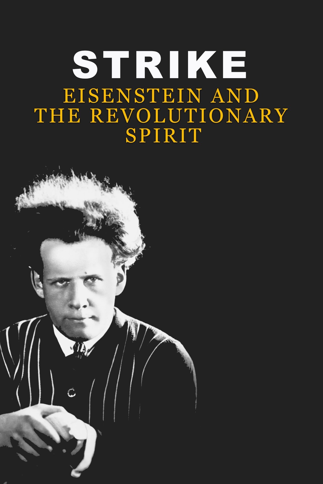 Poster de Strike: Eisenstein and the Revolutionary Spirit