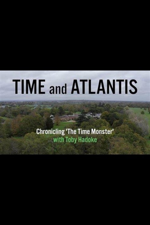 Poster de Time and Atlantis: Chronicling The Time Monster