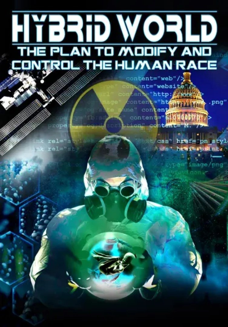 Poster de Hybrid World: The Plan to Modify and Control the Human Race