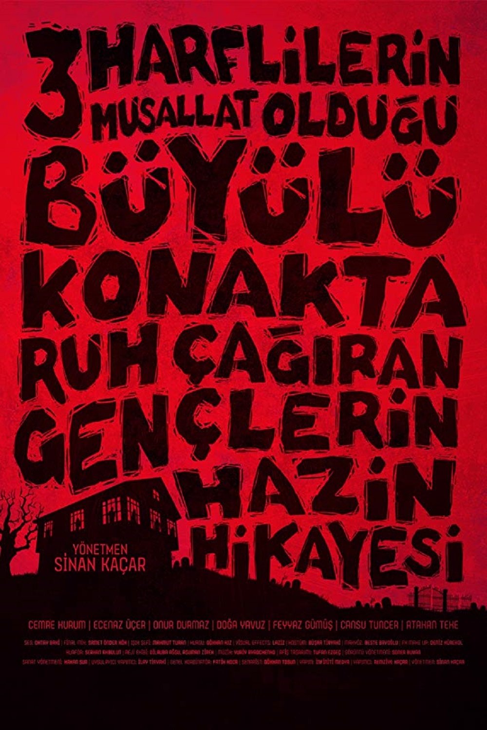 Poster de Üç Harflilerin Musallat Olduğu Büyülü Konakta Ruh Çağıran Gençlerin Hazin Hikayesi