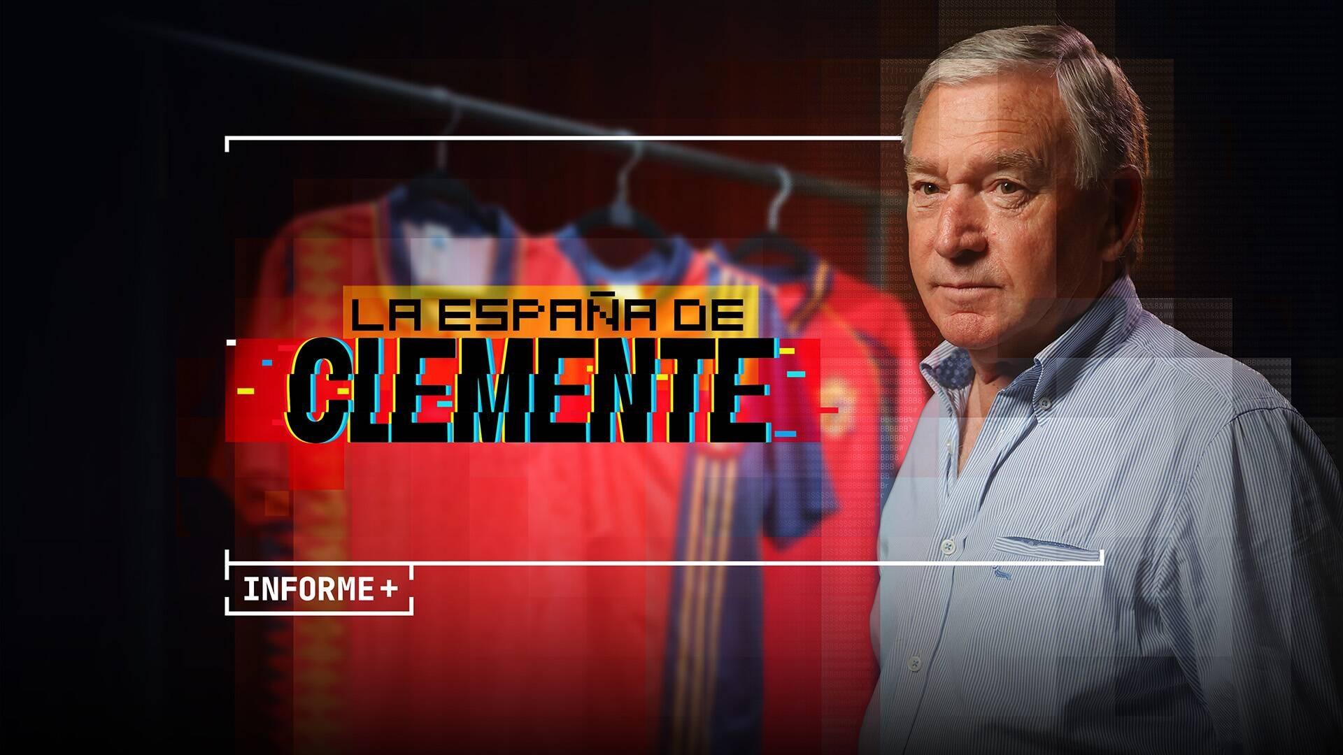 Informe+. La España de Clemente.