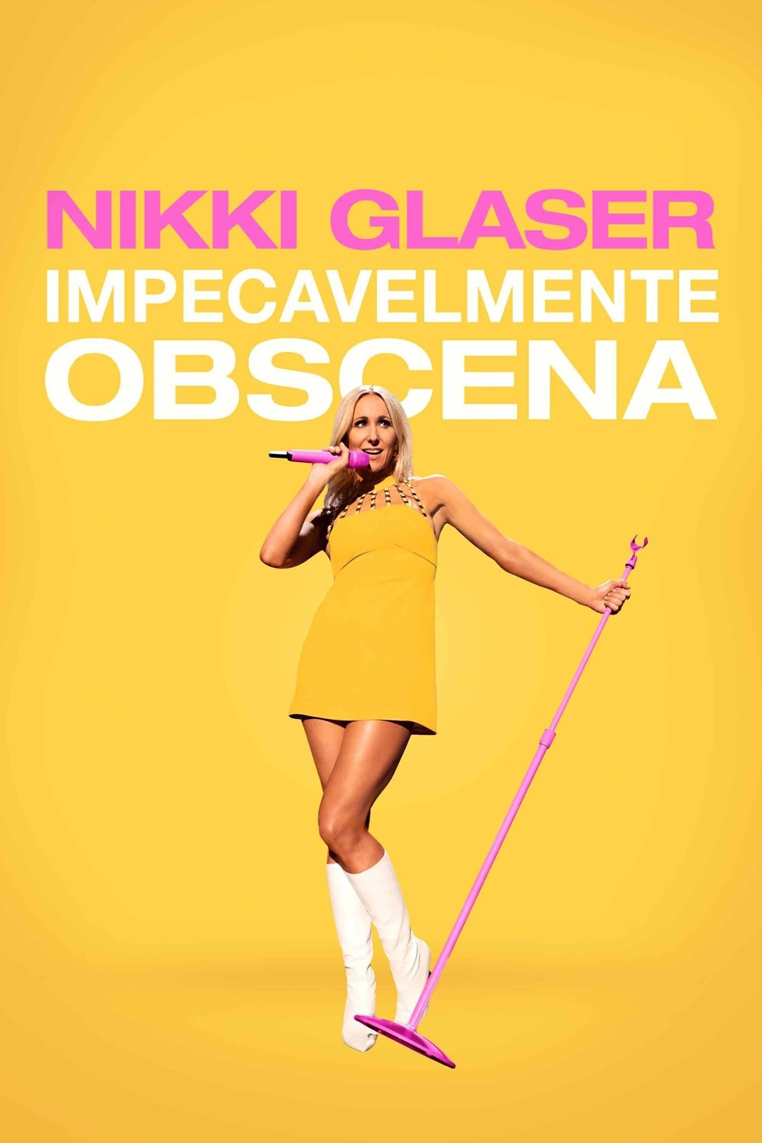 Poster de Nikki Glaser: Impecavelmente Obscena
