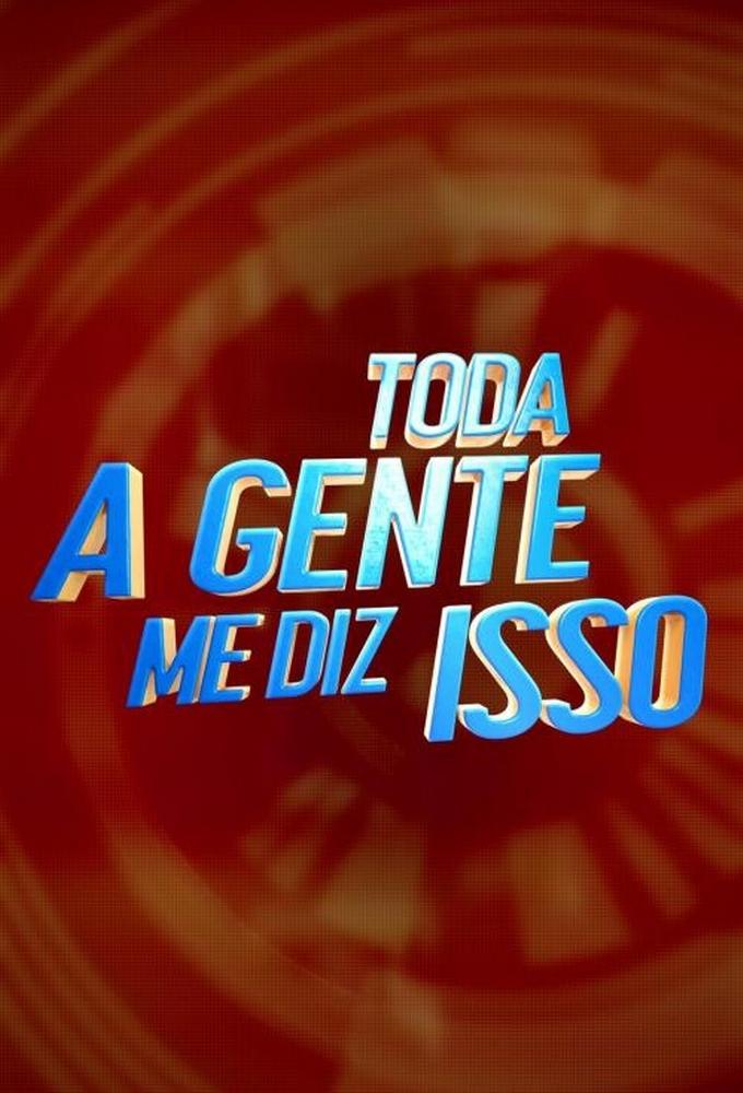 Poster de Toda a gente me diz isso