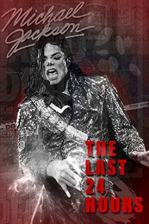 Poster de The Last 24 Hours: Michael Jackson