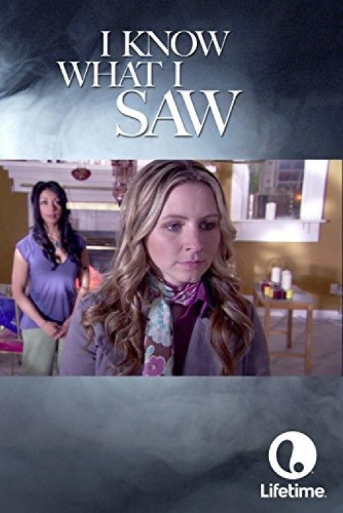 Affiche du film I Know What I Saw