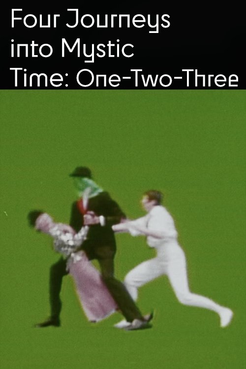 Poster de Four Journeys Into Mystic Time: One Two Three