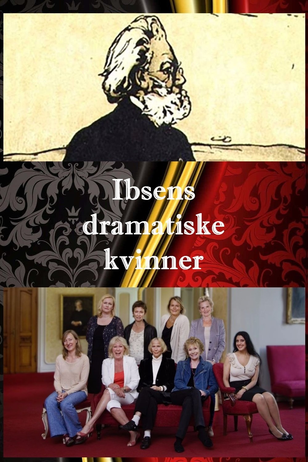 Poster de Ibsens dramatiske kvinner