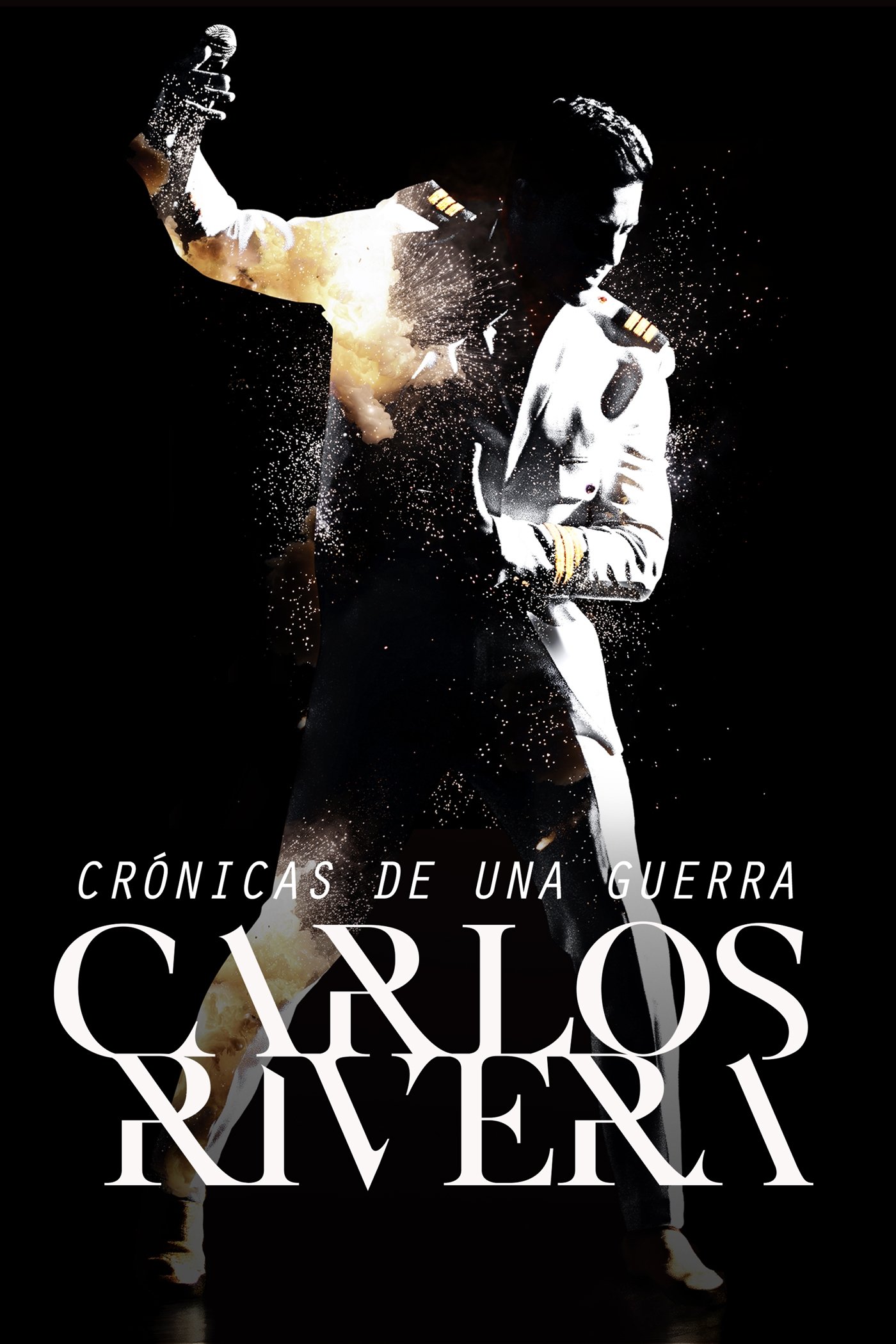 Poster de Carlos Rivera: Crónicas de una Guerra