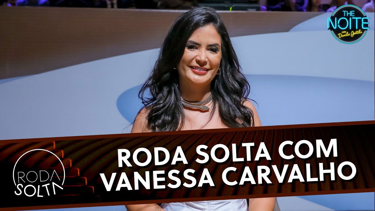 Roda Solta com Vanessa Carvalho - Darlan